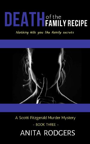 [A Scotti Fitzgerald Murder Mystery 03] • Death of the Family Recipe (A Scotti Fitzgerald Murder Mystery Book 3)